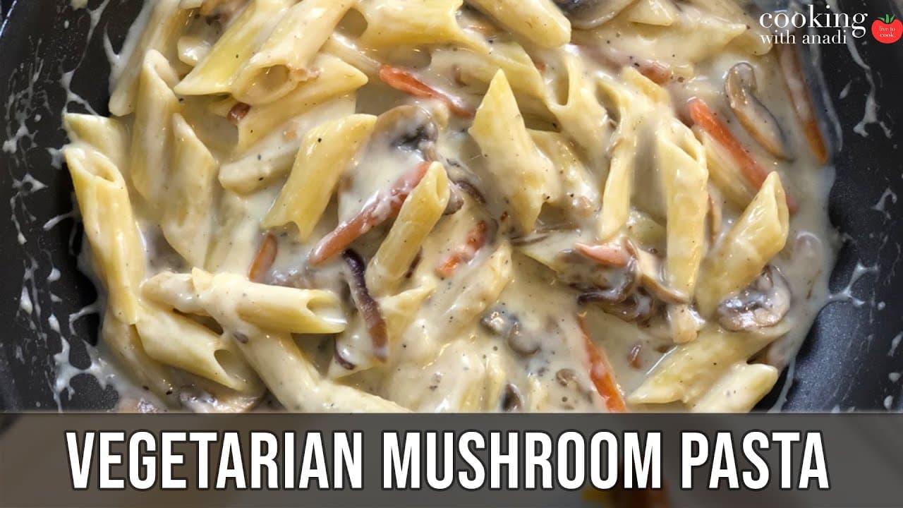Thumbnail for White Sauce Mushroom Pasta with Vegetables