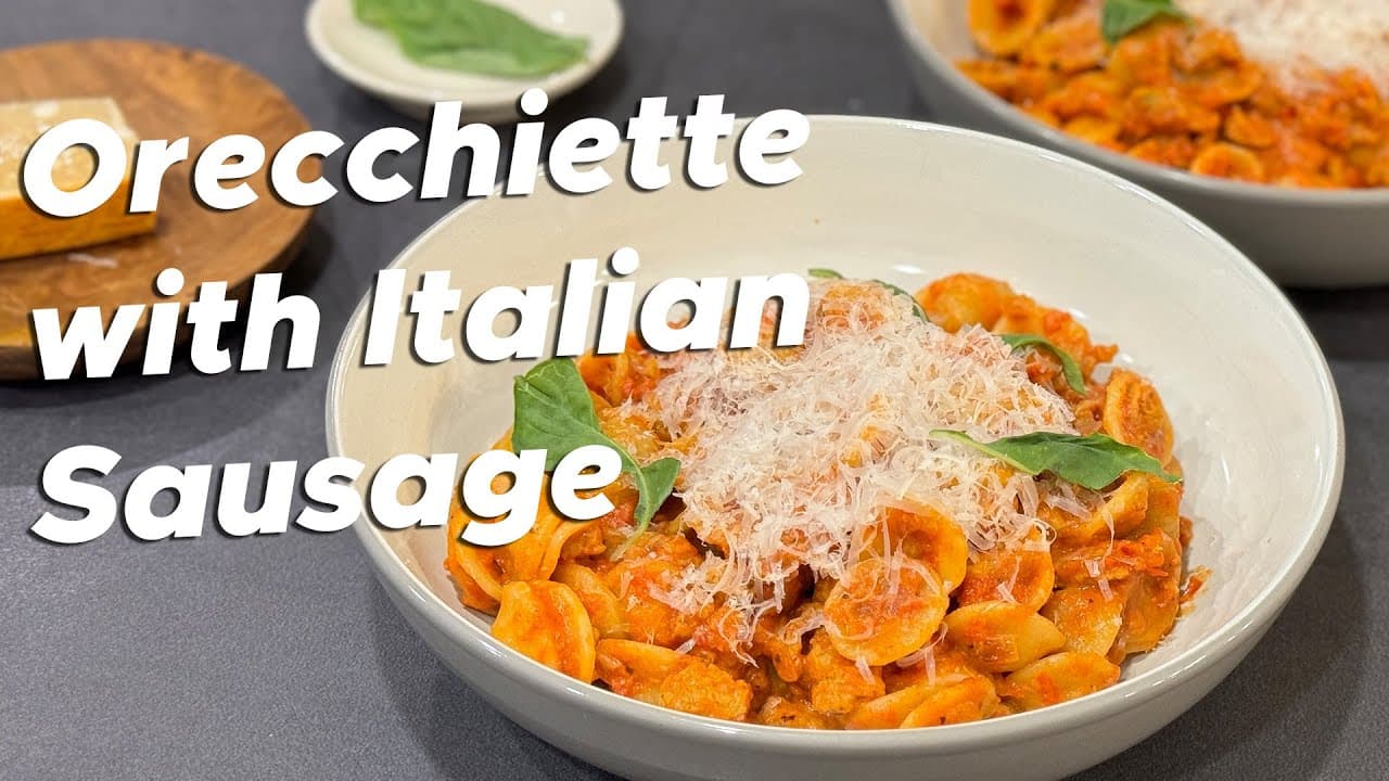 Thumbnail for Orecchiette with Spicy Italian Sausage
