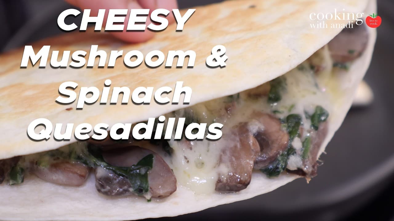 Thumbnail for Spinach Mushroom and Cheese Quesadillas